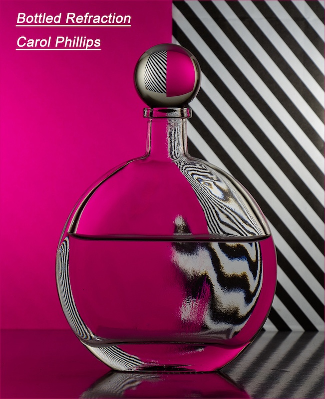 Maritzburg Camera Club - Carol Phillips - Bottled Refraction